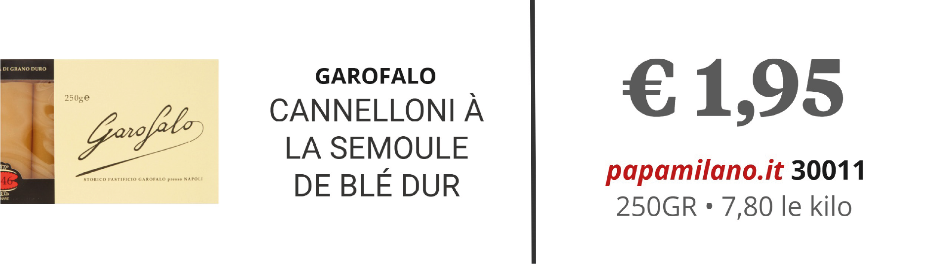 GAROFALO CANNELLONI À LA SEMOULE DE BLÉ DUR